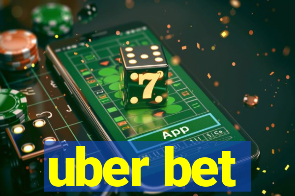 uber bet