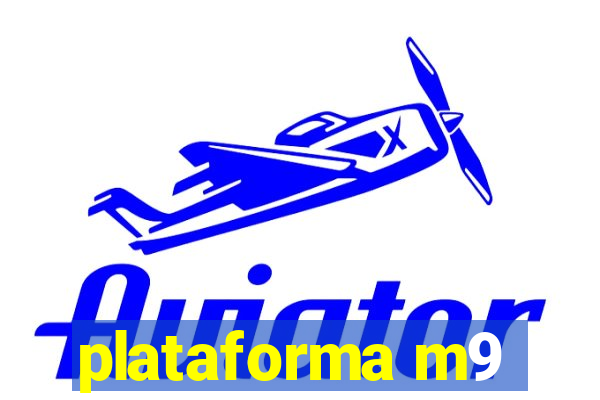 plataforma m9