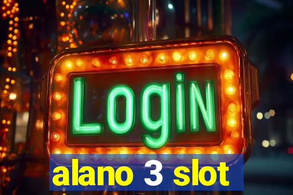 alano 3 slot