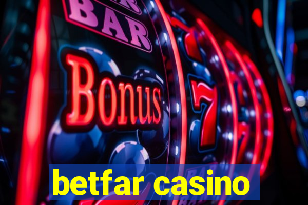 betfar casino