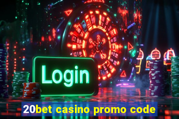 20bet casino promo code