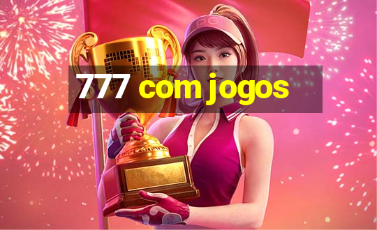 777 com jogos