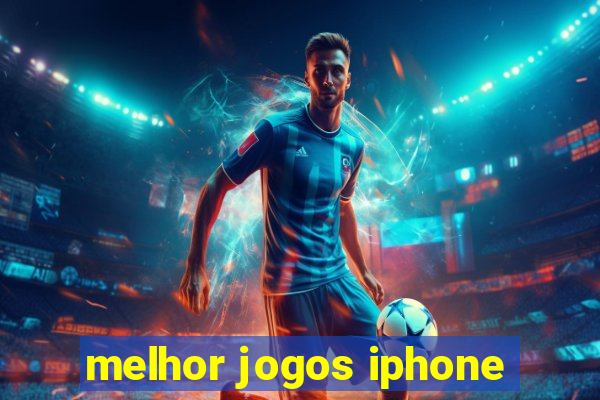 melhor jogos iphone