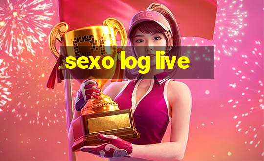 sexo log live