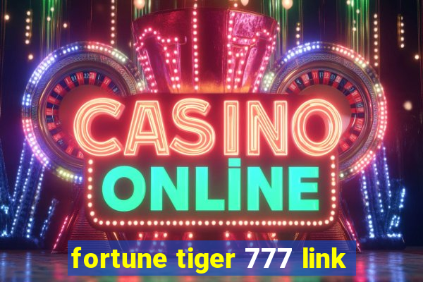 fortune tiger 777 link