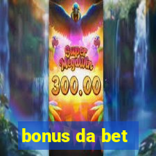 bonus da bet