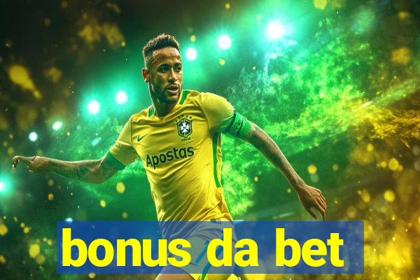 bonus da bet