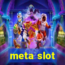 meta slot