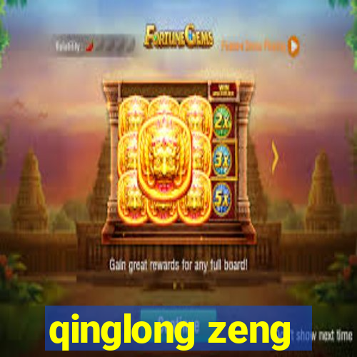 qinglong zeng