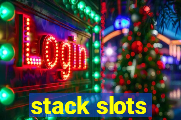 stack slots