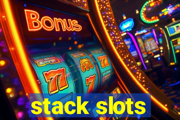 stack slots