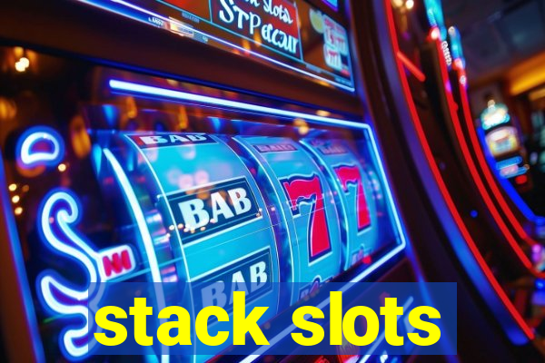 stack slots