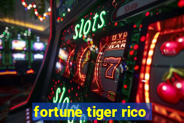 fortune tiger rico