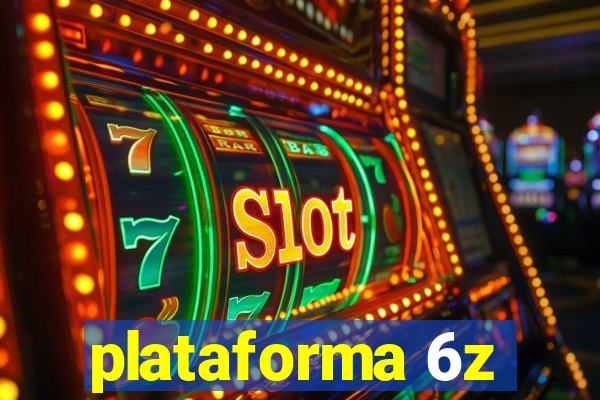 plataforma 6z