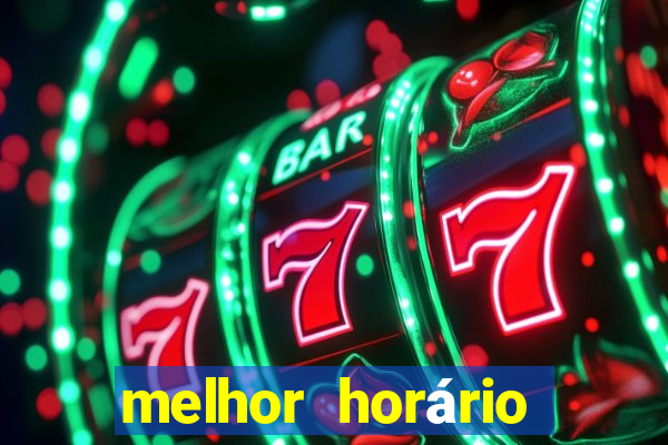 melhor horário para jogar fortune ox hoje a noite