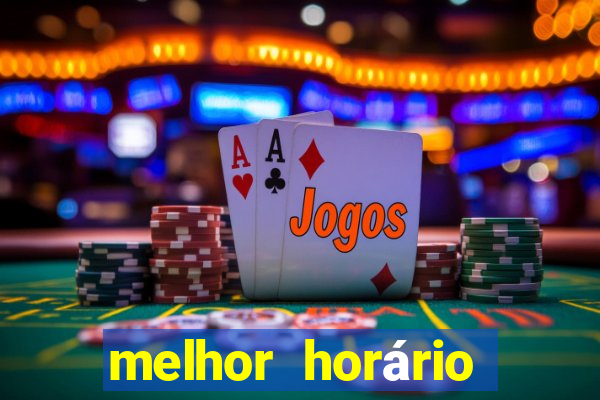 melhor horário para jogar fortune ox hoje a noite