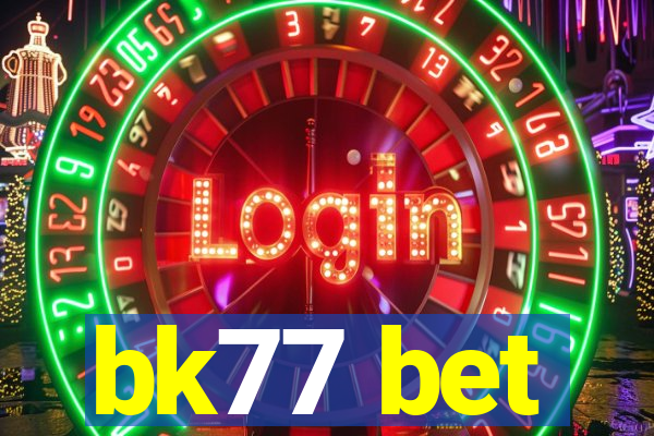 bk77 bet