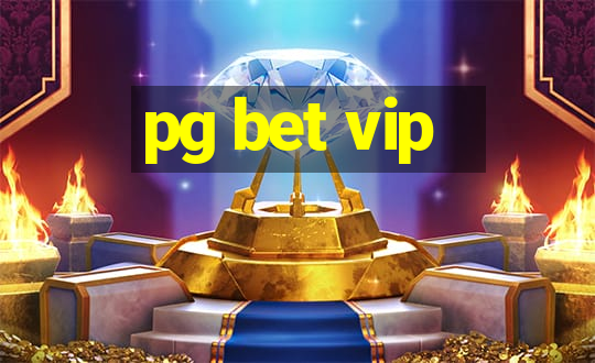 pg bet vip