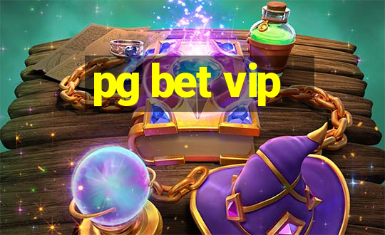 pg bet vip