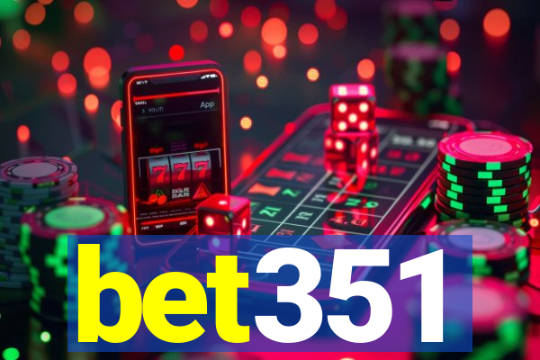 bet351