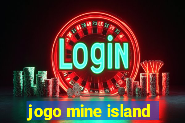 jogo mine island