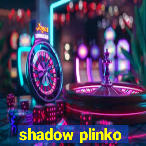 shadow plinko