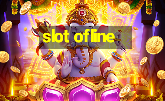 slot ofline