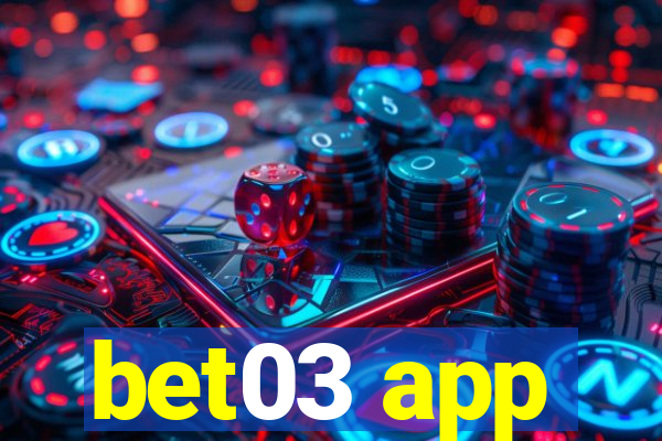 bet03 app