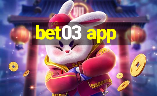 bet03 app