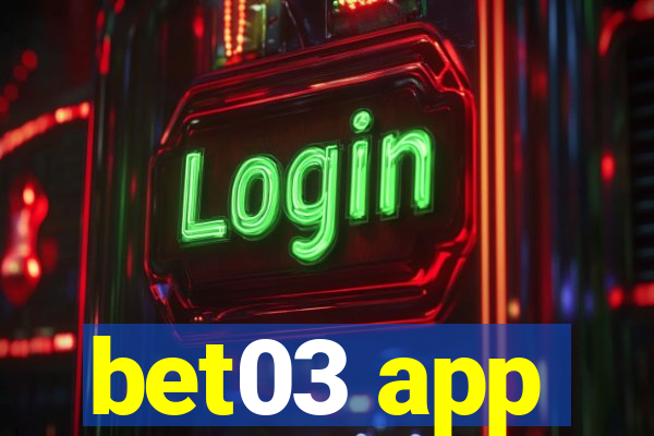 bet03 app