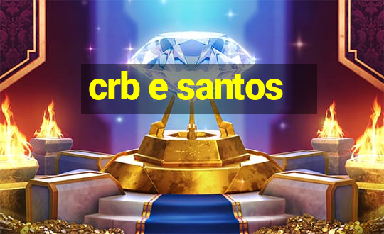 crb e santos