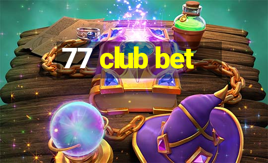 77 club bet