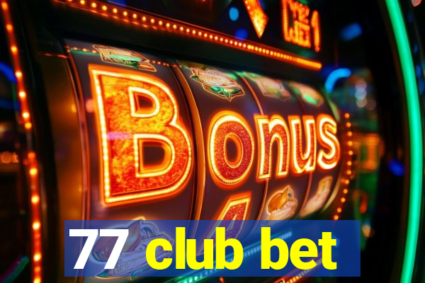 77 club bet