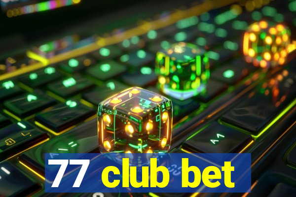 77 club bet