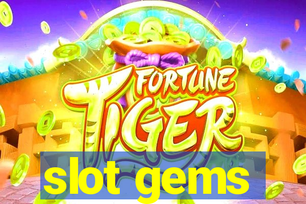 slot gems