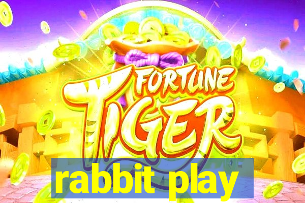 rabbit play