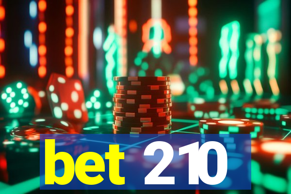 bet 210