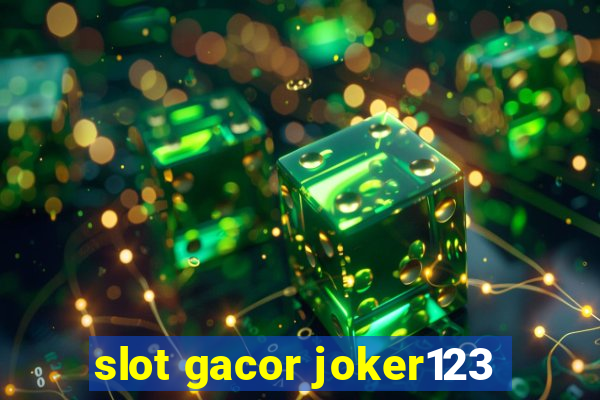 slot gacor joker123