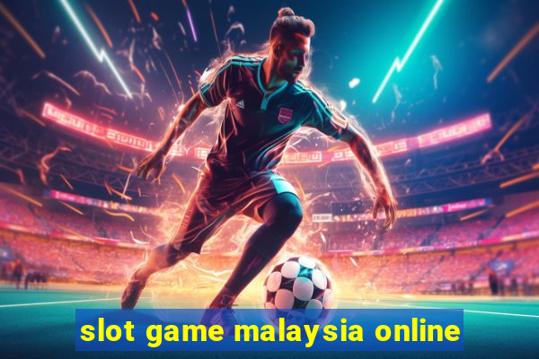 slot game malaysia online