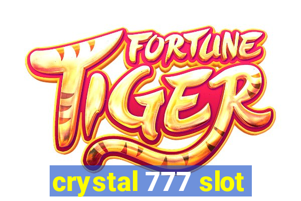 crystal 777 slot