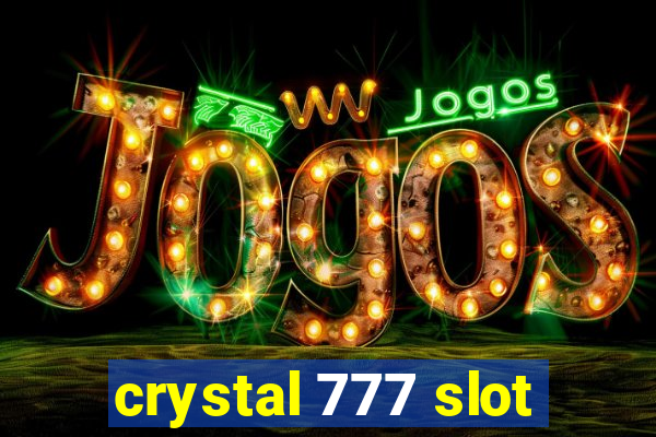 crystal 777 slot