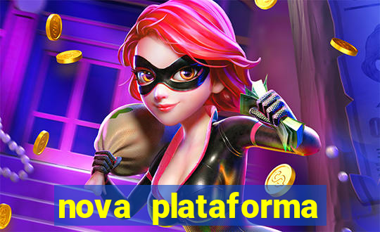 nova plataforma pagando muito