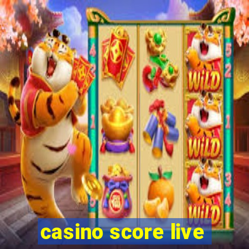 casino score live