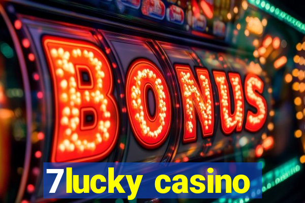 7lucky casino