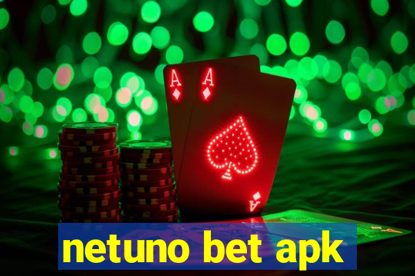 netuno bet apk