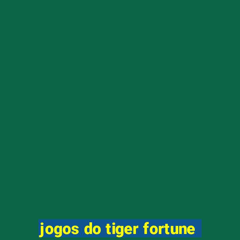 jogos do tiger fortune