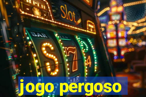 jogo pergoso