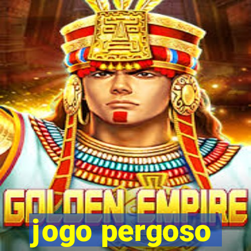 jogo pergoso