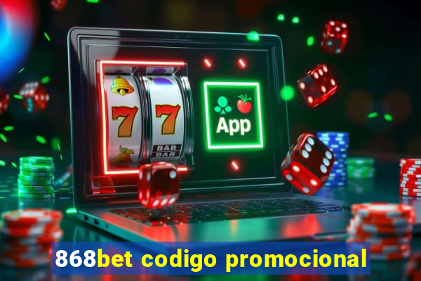 868bet codigo promocional