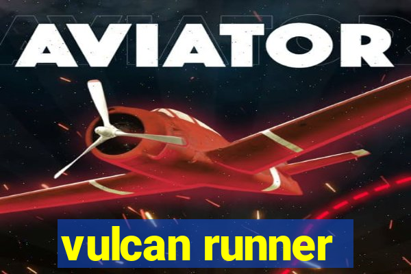 vulcan runner